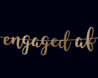 Engaged af banner bachelorette banner engagement party decorations engaged sign cursive banner bachelorette party decorations funny banner
