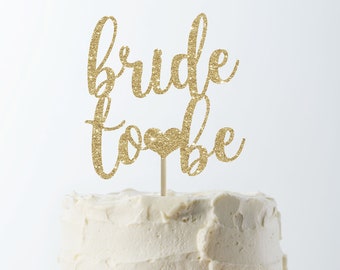 Bride to be cake topper bridal shower cake topper bachelorette cake topper bridal shower decor wedding shower cake topper bachelorette decor
