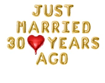 Anniversary balloon banner we still do just married 30 years ago anniversary party decorations 60th 50th 40th 30th 20th 10th anniversary