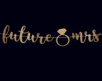 Future mrs banner bridal shower banner future mrs sign bridal shower decor engagement banner wedding shower decorations bachelorette party