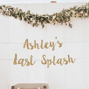 Custom bachelorette banner last splash banner bachelorette party decor bachelorette party decoration bridal shower banner bridal decoration