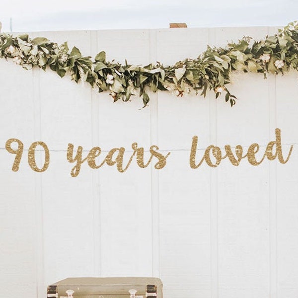 90 years loved banner 90th birthday banner 90 birthday decorations birthday banner 90 banner 90th birthday for her 90th birthday decor