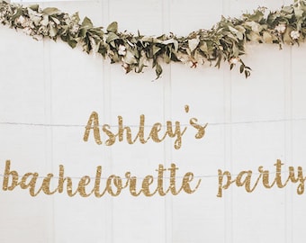 Bachelorette custom banner bachelorette banner bachelorette party gold banner bachelorette decor personalized party decorations