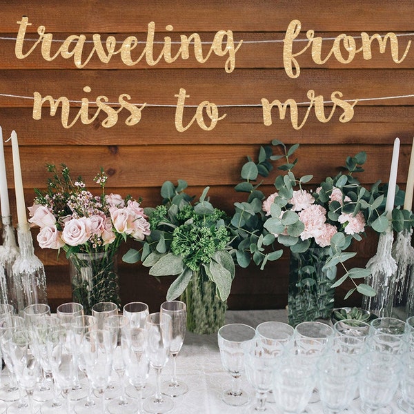 Traveling from miss to mrs bachelorette banner bachelorette party decoration bridal shower banner bridal shower decoration gold party banner
