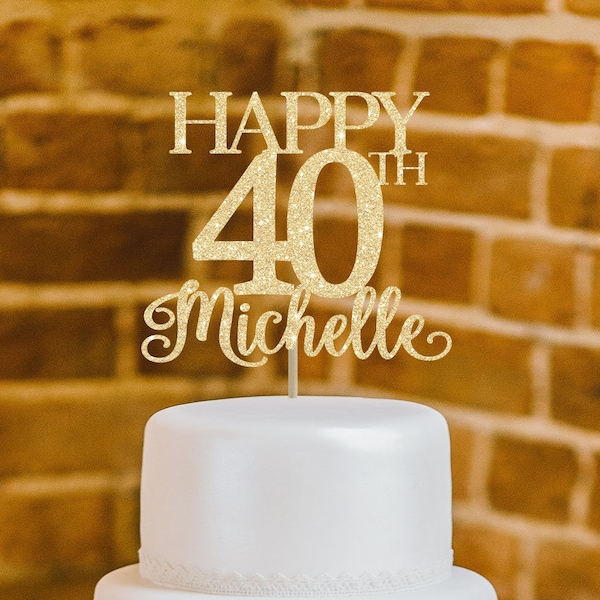 40th birthday cake topper 40th birthday decor 40 cake topper happy 40th birthday custom cake topper birthday decoration birthday cake topper