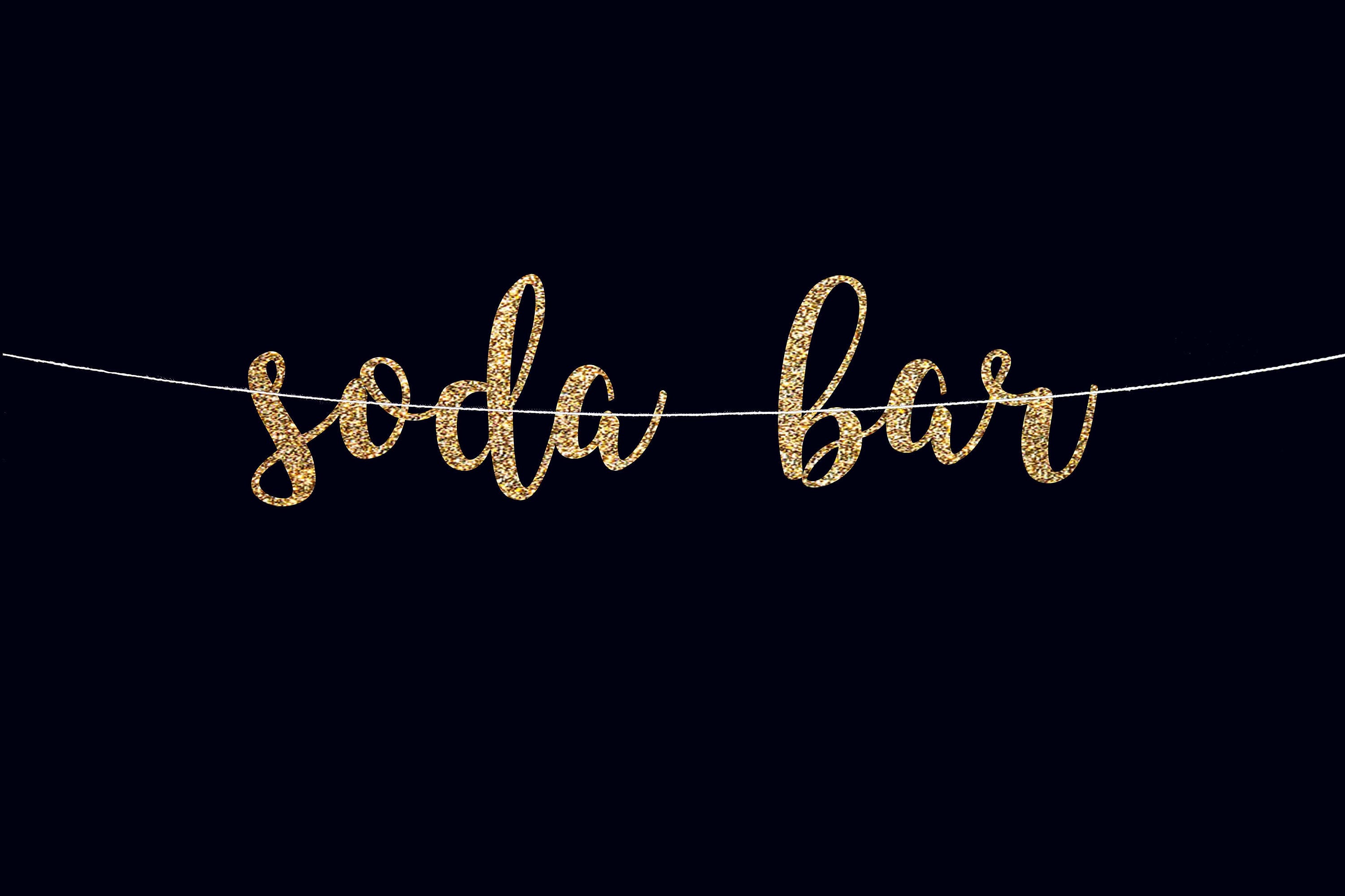 Soda Bar Gold Glitter Banner Graduation Banner Sign Birthday Bubbly Bar Banner Drinks Table 