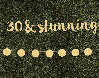 30 birthday banner 30th birthday decor 30 birthday decorations birthday banner 30 birthday sign 30th birthday 30 and stunning banner
