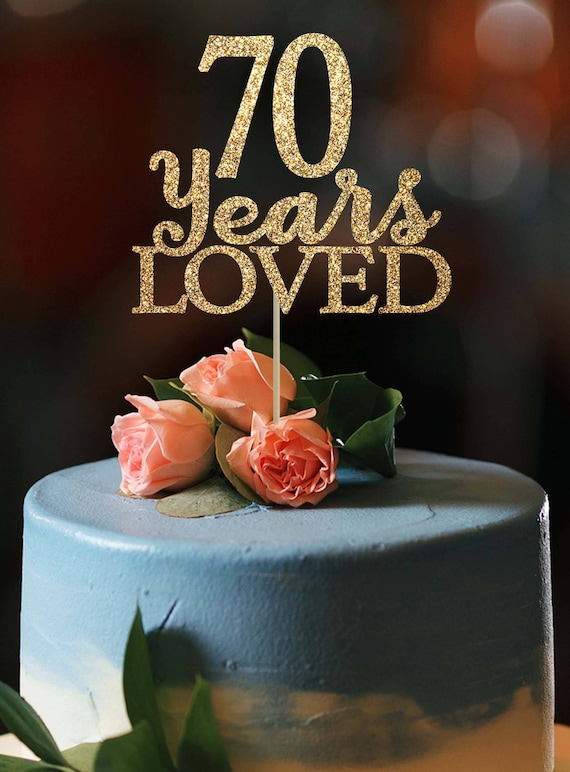 70 years loved cake topper 70 cake topper 70 birthday gold cake topper 70th birthday party decoration birthday cake topper birthday topper