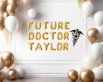 Future doctor balloon banner personalized graduation balloons future doctor banner match day party decor match day banner medical school