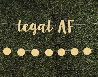 21 birthday 21st birthday banner 21st birthday decorations 21st birthday party happy 21st birthday 21st birthday decor legal AF banner