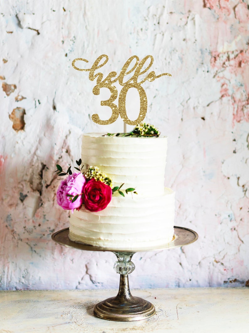 Hello 30 Cake Topper 30 Birthday For Her Birthday Cake Topper Etsy