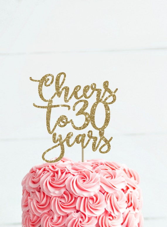 Cheers To 30 Years 30th Birthday Cake Topper 30 Birthday Decoration 30 Cake Topper 30th Birthday Party Milestone Birthday Gold Cake Topper