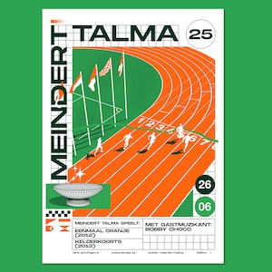 Könnte beinhalten: Ein Poster in Grün- und Orangetönen mit einer Laufbahn mit Läufern. Der Text auf dem Poster lautet "Meindert Talma 25" und "Meindert Talma spielt: Einmal Orange (2012)  Kellerkoorts (2013)  Mit Gastmusiker: Bobby Choco".
