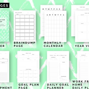 May include: A set of 10 printable planner pages in black and white with a green and white chevron background. The pages include a cover, braindump page, monthly calendar, year view, idea development page, goal plan page, daily goal planner, and work from home daily planner.