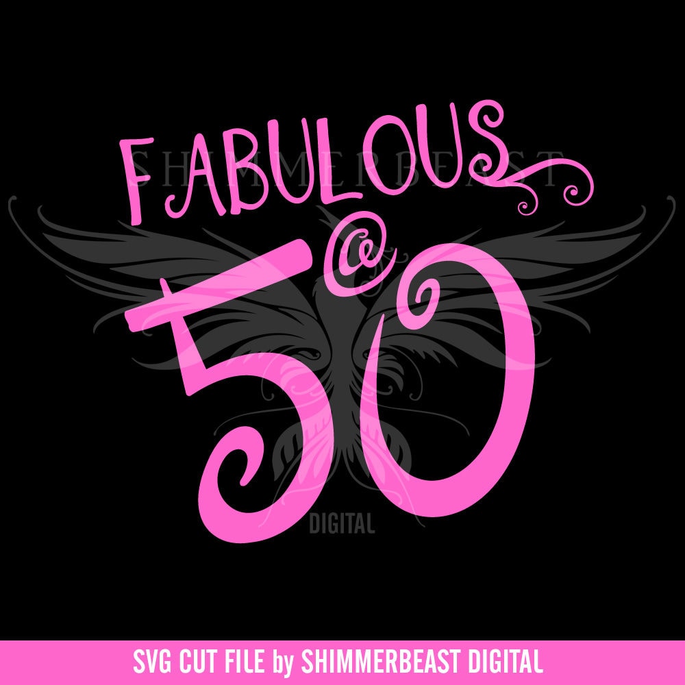 Download Birthday SVG Cut File Fabulous 50 svg 50 and Fabulous | Etsy