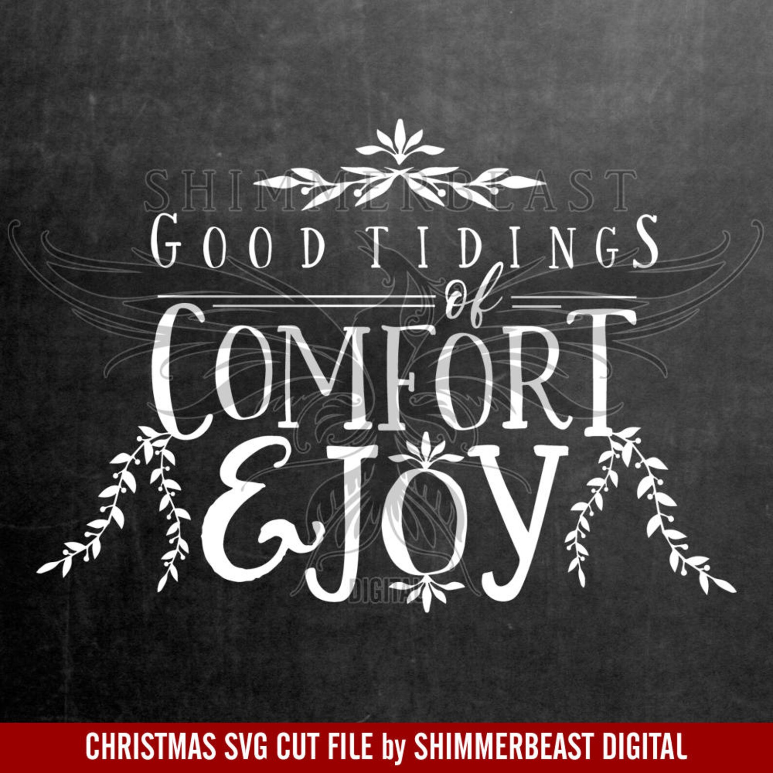 Download Christmas SVG Cut File Good Tidings of Comfort & Joy SVG ...