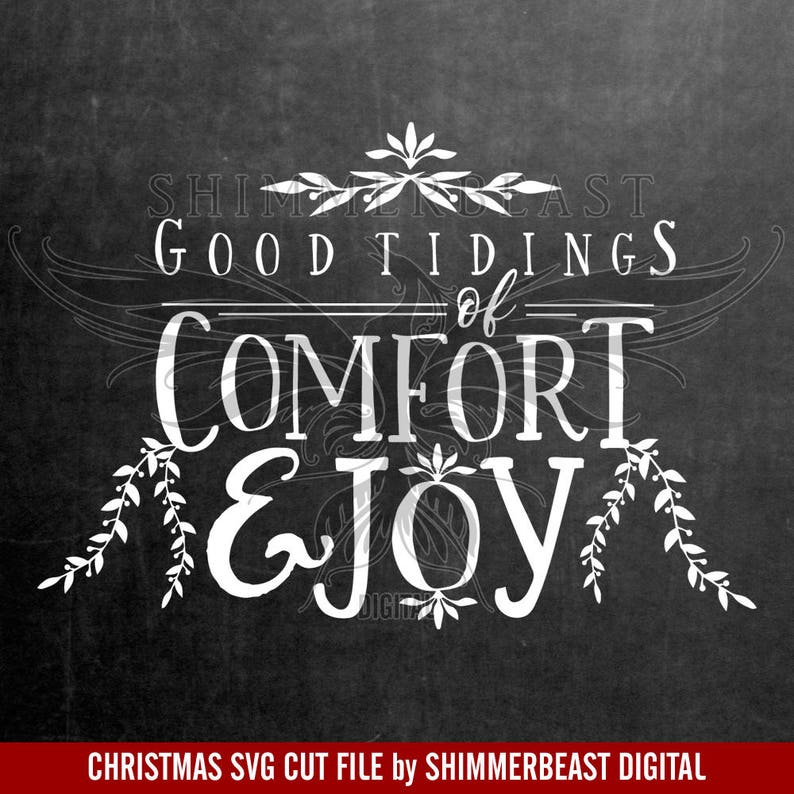 Christmas SVG Cut File Good Tidings of Comfort & Joy SVG | Etsy