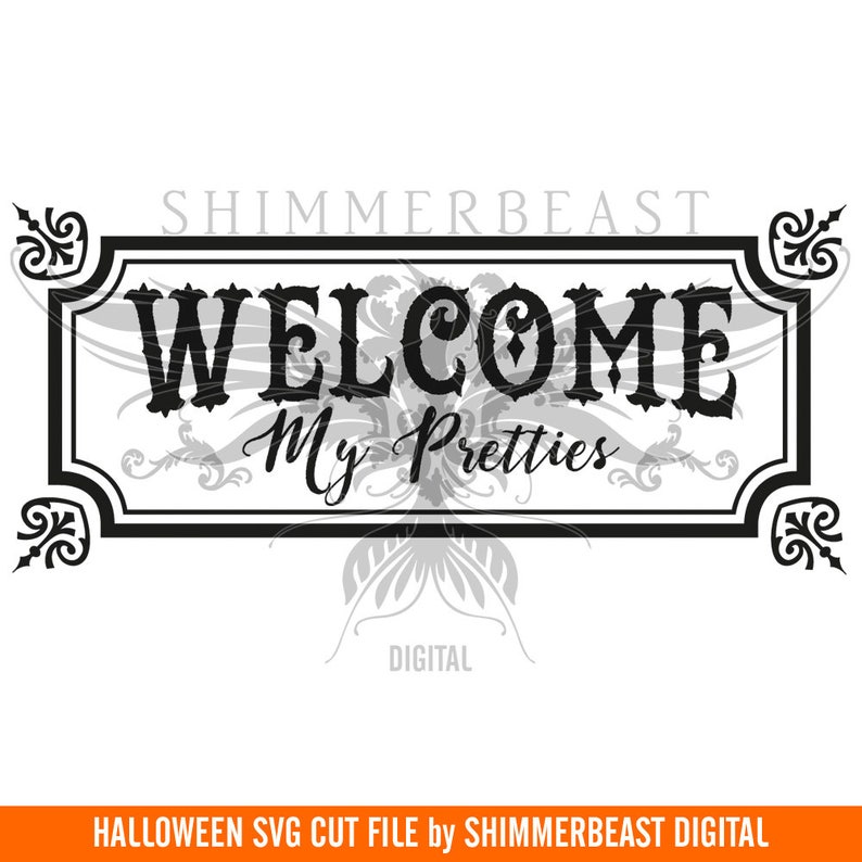 Download Halloween SVG Cut File Welcome My Pretties SVG Halloween ...