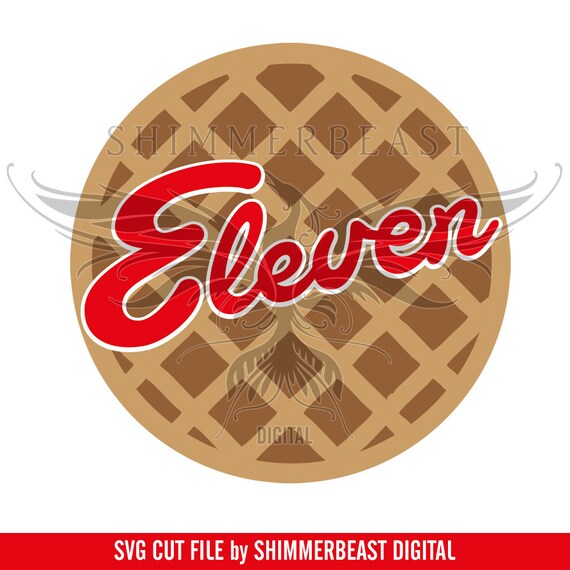 Stranger Things Svg Stranger Things Svg File Eleven Waffle Etsy