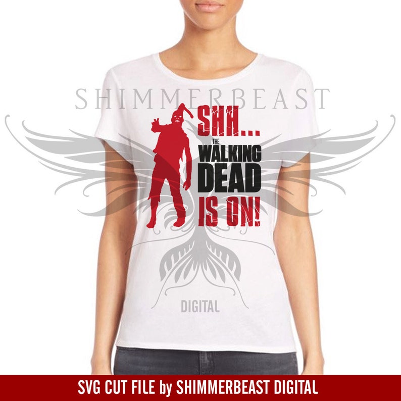 Download The Walking Dead SVG Cut File Shh...The Walking Dead is on ...