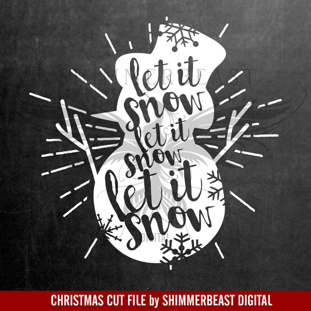 Download Christmas SVG Cut File Snowman Let It Snow svg Snowman svg ...