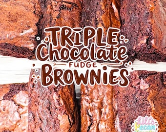 May include: A collection of dark brown chocolate fudge brownies with a cracked, textured surface. The text "TRIPLE Chocolate FUDGE BROWNIES" is overlaid in white and brown, with a small logo in the corner reading "Lili's Pecan Treats & More".
