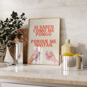 Si Saben Como Me Pongo Porque Me Invitan | Poster | Salud | Bar Cart Prints | 18x24in| Trendy Bar | Cocktail Poster | Digital Download