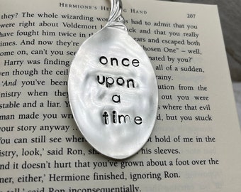 Hand Stamped Bookmark - Repurposed Antique Silver Plated Spoon - Vintage Metal Bookmark - Unique Gift for Book Lovers - Once upon a time