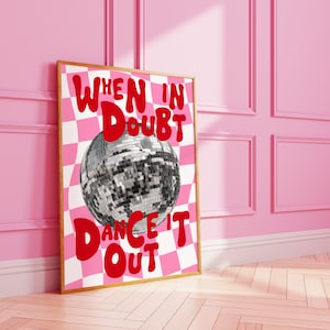 Disco ball when in doubt print | digital wall art | dance it out | A3 A4 8X10 A5 5X7
