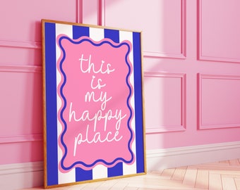 This is my happy place wall print | digital wall art | A3 A4 8X10 A5 5X7