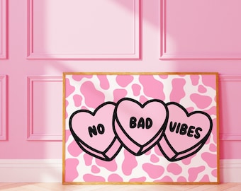 No Bad Vibes Print: Pink Cow Heart Wall Art