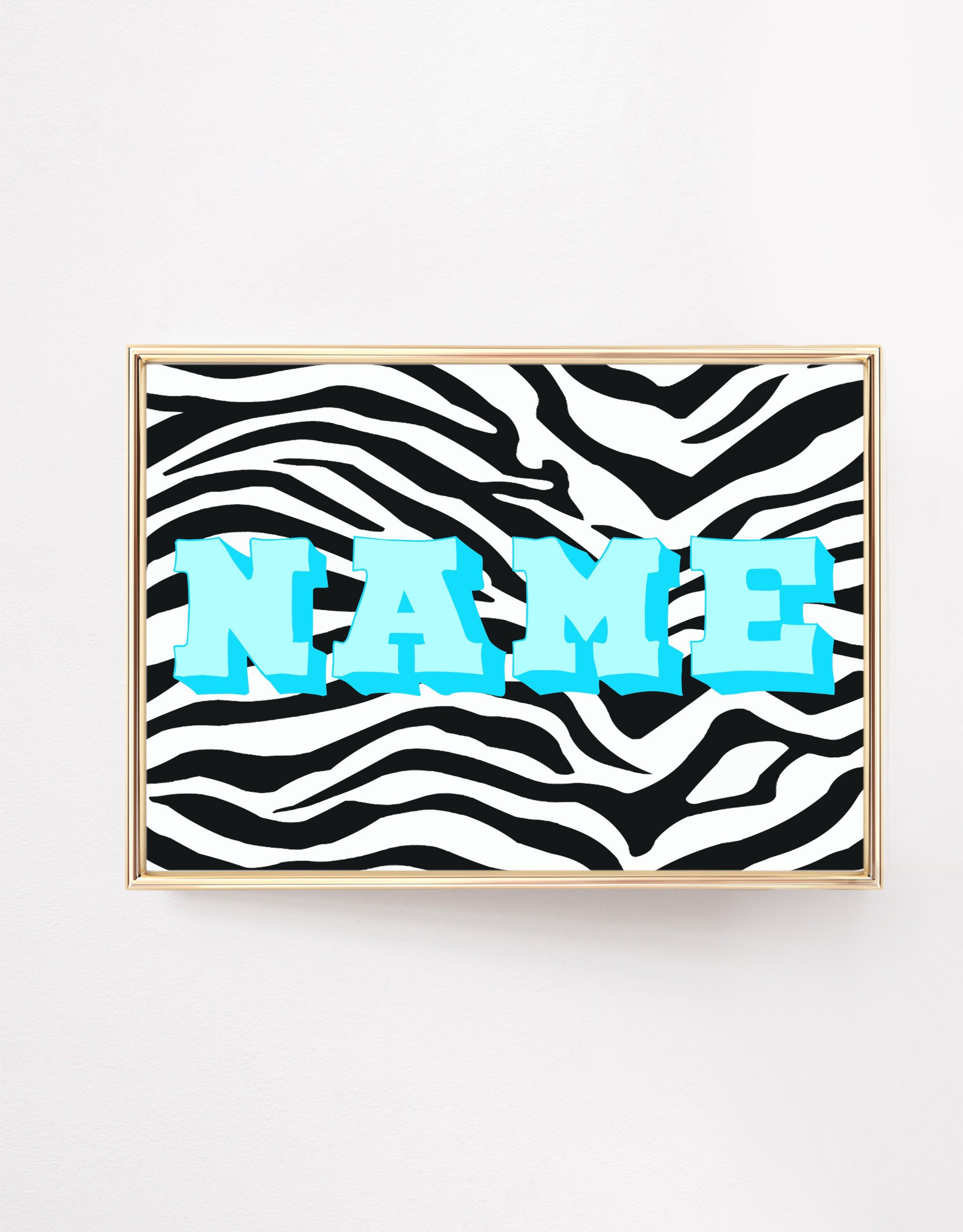 Personalised Name | Zebra Print Wall Art | Customised | A3 A4 8X10