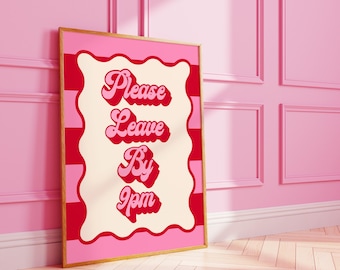Please leave by 9pm wall print | stripe wavy party digital wall art | A0 A1 A2 A3 A4 8X10 A5 5X7