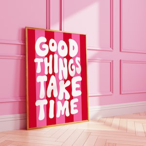 Good things take time wall print | striped digital wall art | A0 A1 A2 A3 A4 8X10 A5 5X7