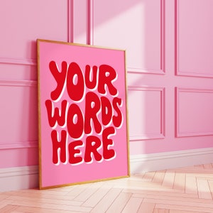 Groovy custom quote | personalised wall print | customised art | typography | A3 A4 8X10 A5 5X7