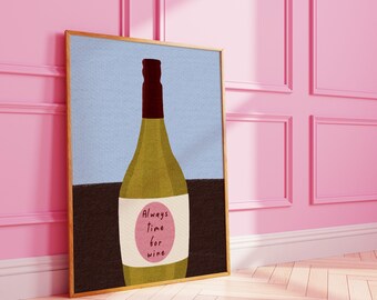 Always Time For Wine : Dopamine Decor Art Print