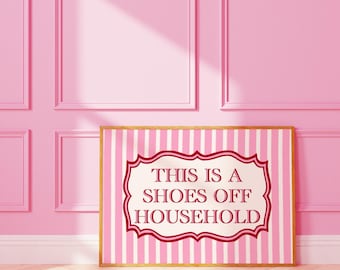 No Shoes Household : Dopamine Decor Wall Print Take Your Shoes Off