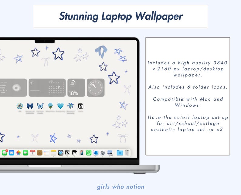 May include: A laptop screen displaying a light gray background with blue and white stars, butterflies, and other icons. The screen also shows a calendar, a clock, and a battery icon. The text "girls who notion" is displayed at the bottom of the screen.