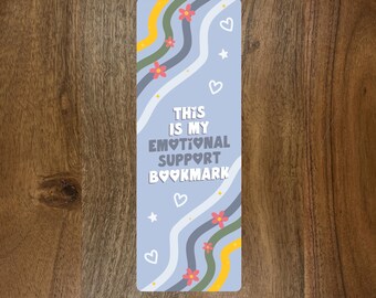 Emotional Support Bookmark, Book Lover Bookmark