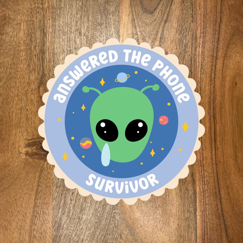 Answered The Phone Survivor Sticker, Phone Call Hater Sticker, Social Anxiety Sticker, Introvert Sticker