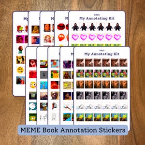 May include: A stack of meme book annotation sticker sheets. Each sheet features various meme images and the text "My Annotating Kit". The bottom of the image reads "MEME Book Annotation Stickers".
