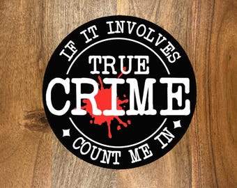 True Crime Lover Sticker