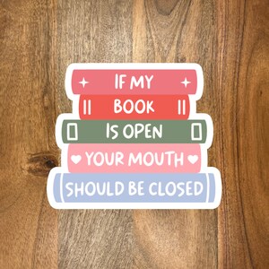 Sticker If My Book is Open, introverte sticker, cadeau Sassy Reader