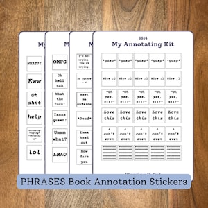 May include: A set of white sticker sheets with phrases for book annotation. Phrases include "WHAT?!", "Eww", "Oh shit", "help", "lol", "OMFG", "Yaaas queen!", "Ummm what?", and "LMAO". The text "My Annotating Kit" is at the top.