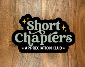 Short Chapters Sticker, Book Lover and Reader Sticker
