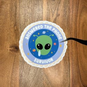Answered The Phone Survivor Sticker, Phone Call Hater Sticker, Social Anxiety Sticker, Introvert Sticker