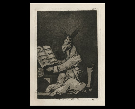 Goya Etching, Asta Su Abuelo, Los Caprichos Plate 39, 1905-7