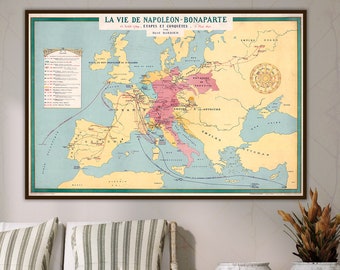 La vie de Napoléon Bonaparte. Étapes et conquêtes. Affiche Napoléon Bonaparte, guerres napoléoniennes, estampe Napoléon, carte Napoléon.