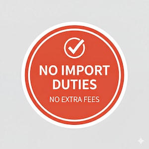 a red circular sign with the text "NO IMPORT DUTIES NO EXTRA FEES" in white letters.