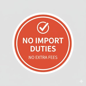 a red circular sign with the text "NO IMPORT DUTIES NO EXTRA FEES" in white letters.